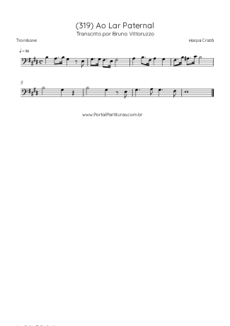 Harpa Cristã (319) Ao Lar Paternal score for Trombone
